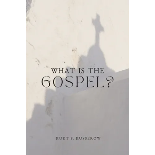 What is the Gospel?
