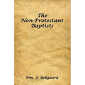 The Non-Protestant Baptists