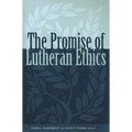 Promise of Lutheran Ethics