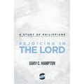Rejoicing in the Lord: A Study of Philippians