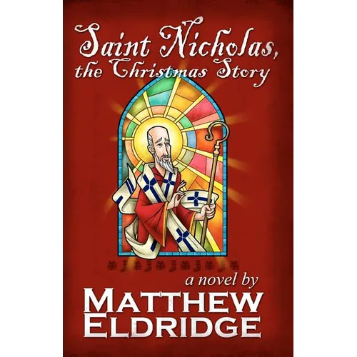 Saint Nicholas, the Christmas Story