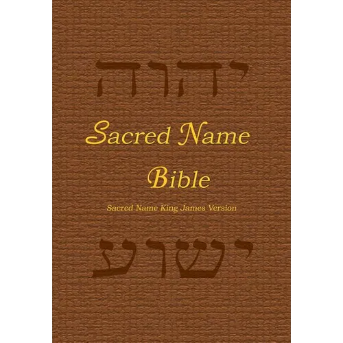 Sacred Name Bible: Sacred Name King James Version