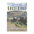 The View from Goose Ridge: Watching Nature Seeing Life