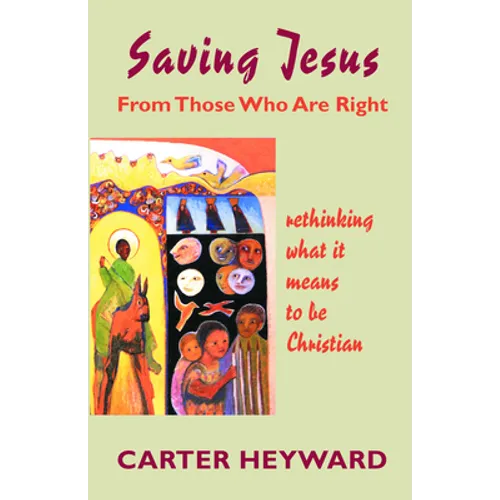 SAVING JESUS From Those Who Are Right