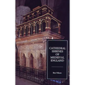 Cathedral Shrines of Medieval England