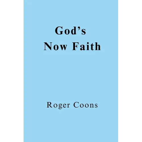 God's Now Faith