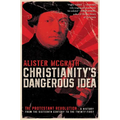 Christianity's Dangerous Idea