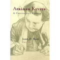 Abraham Kuyper: A Centennial Reader