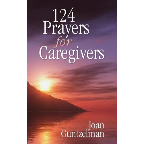 124 Prayers for Caregivers
