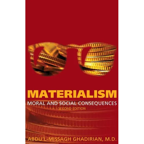 Materialism: Moral and Social Consequences