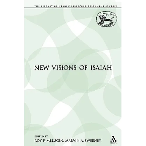 New Visions of Isaiah