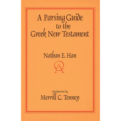A Parsing Guide to the Greek New Testament