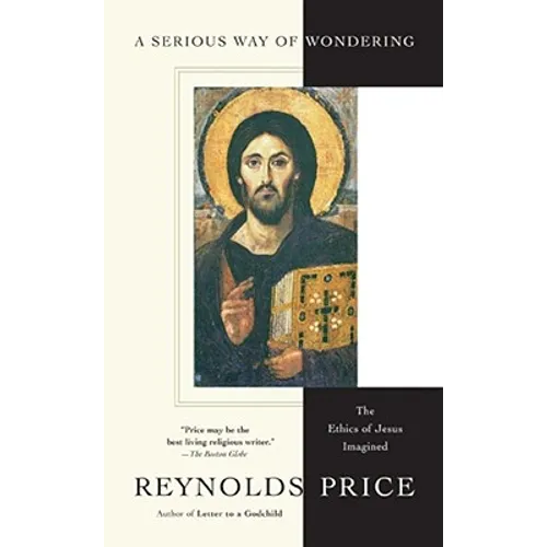 A Serious Way of Wondering: The Ethics of Jesus Imagined