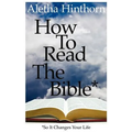 How to Read the Bible So It Changes Your Life