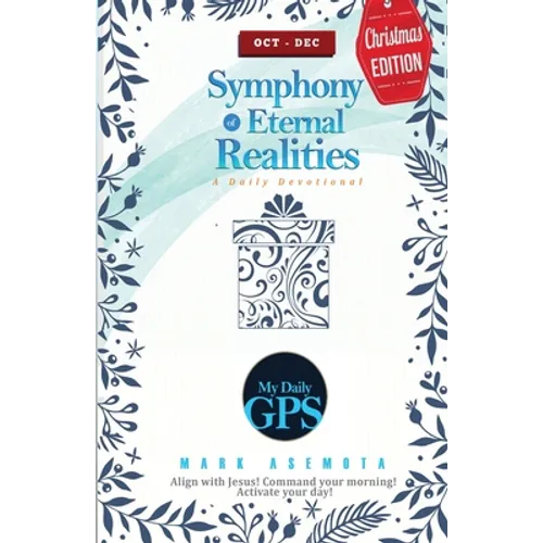 Symphonies of Eternal Realities - Oct 2022 Daily GPS Devotional