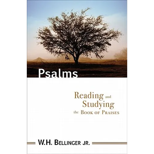Psalms: Reading and Studying the Book of Praises