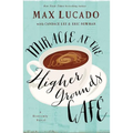 Miracle at the Higher Grounds Cafe
