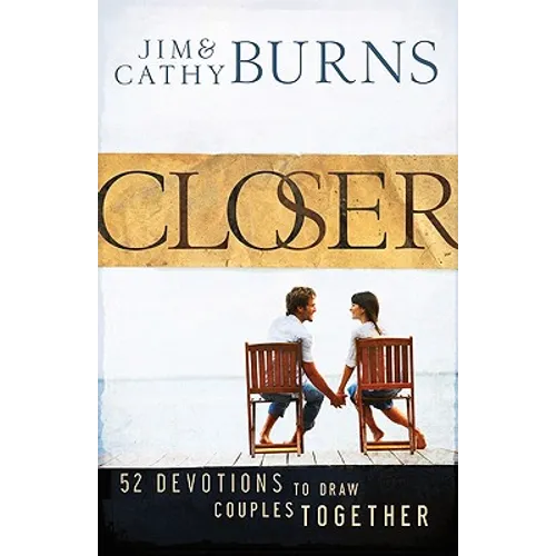 Closer: 52 Devotions to Draw Couples Together