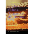 Prophecies, Visions, Occurrences, and Dreams: From Jehovah God, Jesus Christ, and the Holy Spirit Given to Raymond Aguilera (Prophecies 1176 Through 1