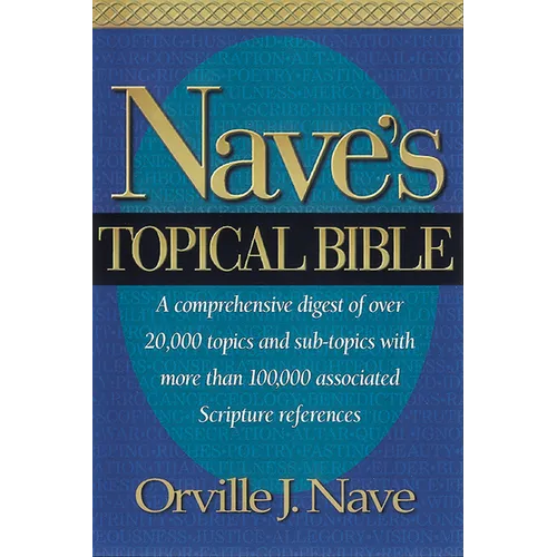 Nave's Topical Bible-KJV