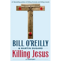 Killing Jesus: A History