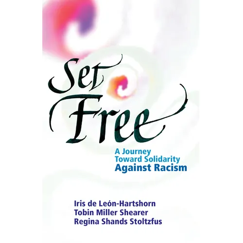 Set Free: A Journey Toward Solidarity Against Racism