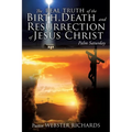 The REAL TRUTH of the BIRTH, DEATH and RESURRECTION of JESUS CHRIST: Palm Saturday