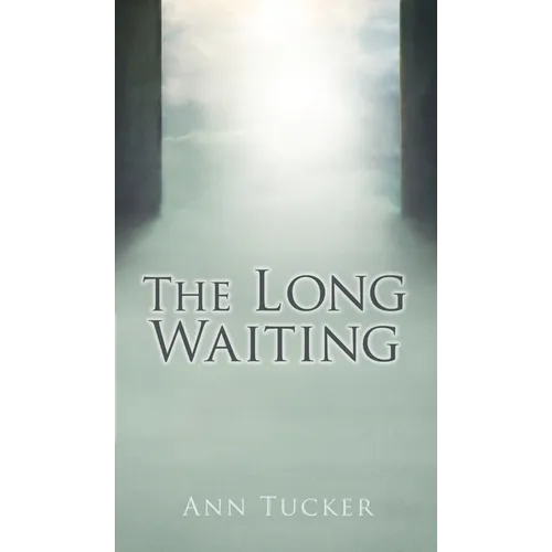 The Long Waiting