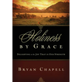 Holiness by Grace: Delighting in the Joy That Is Our Strength (Redesign)