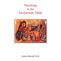 Theology at the Eucharistic Table
