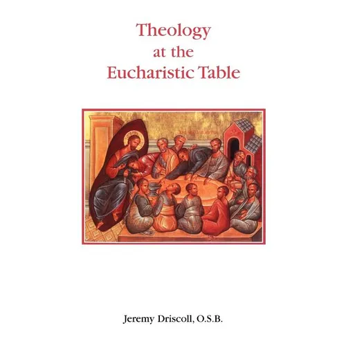 Theology at the Eucharistic Table