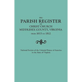 Parish Register of Christ Church, Middlesex County, Virginia, from 1653 to 1812
