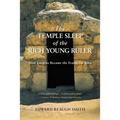 The Temple Sleep of the Rich Young Ruler: How Lazarus Became the Evangelist John