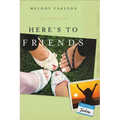 Here's to Friends