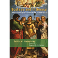 Ecstasy and Intimacy: When the Holy Spirit Meets the Human Spirit