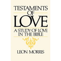 Testaments of Love: A Study of Love in the Bible