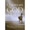 Questions God Asks Us