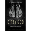 The Dirty God: Jesus in the Trenches