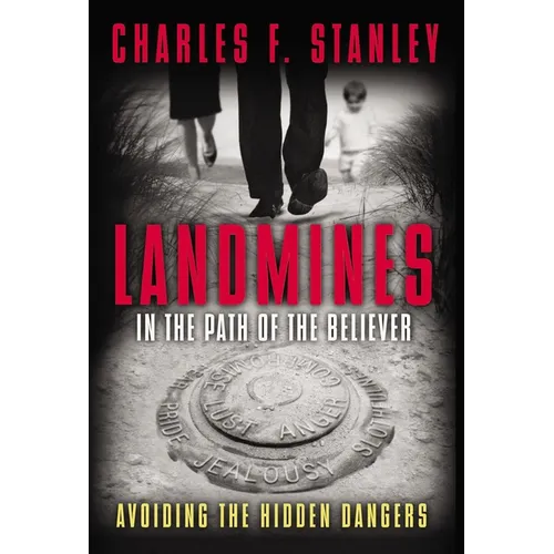 Landmines in the Path of the Believer: Avoiding the Hidden Dangers