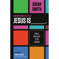 Jesus Is _______.: Find a New Way to Be Human