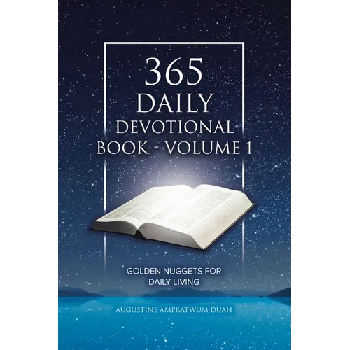 365 Daily Devotional Book - Volume 1: Golden Nuggets for Daily Living