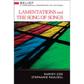 Lamentations and Song of Songs: A Theological Commentary on the Bible