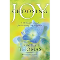 Choosing Joy: A 52-Week Devotional for Discovering True Happiness