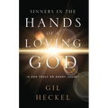 Sinners In The Hands Of A Loving God: Is God Truly An Angry Judge?