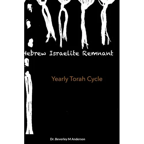 Hebrew Israelite Remnant: Yearly Torah Cycle