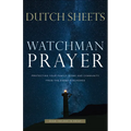 Watchman Prayer: Protecting Your Family, Home and Community from the Enemy's Schemes