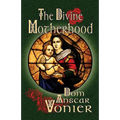 The Divine Motherhood