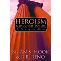 Heroism and the Christian Life