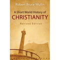 A Short World History of Christianity, Revised Edition