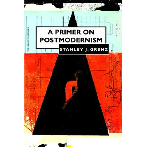 A Primer on Postmodernism